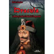 Dracula. Lumina si umbra Ordinului Dragonului