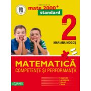 Matematica. Competente si performante, pentru clasa a II-a. Standard (Colectia, mate 2000+)