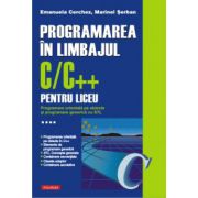 Programarea in limbajul C/C++ pentru liceu. Volumul 4. Programare orientata pe obiecte si programare generica cu STL