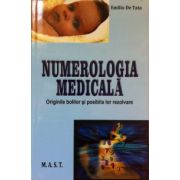 Numerologia medicala. Originile bolilor si posibila lor de rezolvare