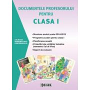 Documentele profesorului pentru clasa 1 - 2014-2015. Sem. I