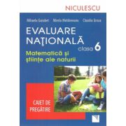 Evaluare Nationala clasa a VI-a. Matematica si Stiinte ale naturii. Caiet de pregatire