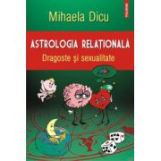 Astrologia relationala. Dragoste si sexualitate