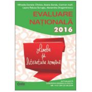 Evaluare nationala 2016 Limba si literatura romana. 45 de teste propuse dupa modelul elaborat de M.E.N.