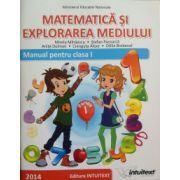 Matematica si explorarea mediului. Manual pentru clasa I, sem. 1 (Mirela Mihaescu)