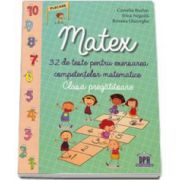 Matex, 32 de teste pentru exersarea competentelor matematice, clasa pregatitoare