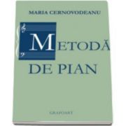 Metoda de pian - Maria Cernovodeanu