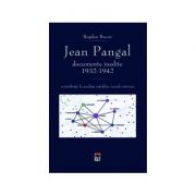Jean Pangal, documente inedite (1932-1942) - Contributii la analiza retelelor sociale istorice