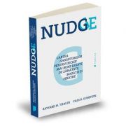 Nudge - Cartea ghionturilor pentru decizii mai bune legate de sanatate, bogatie si fericire