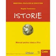 Istorie Bogdan Teodorescu - Manual pentru clasa a IV-a