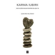 Karma iubirii - 100 de raspunsuri despre relatia ta