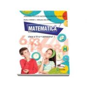 Matematica manual pentru clasa a IV-a, Semestrul I si Semestrul II (contine editie digitala) - Rodica Chiran, Mihaela-Ada Radu