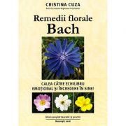 Remedii florale Bach - Calea catre echilibru emotional si incredere in sine!