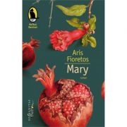 Mary - Aris Fioretos