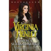 Corbul si Trandafirul - Virginia Henley