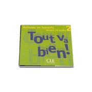 Tout va Bien! 2! 2 CD Audio pour la classe - CD-uri audio pentru clasa