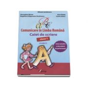 Comunicare in Limba Romana, caiet de scriere pentru clasa I - Teste sumative cu descriptori de performanta - Model C (Mihaela Serbanescu)