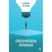 Creativitatea serioasa (Edward de Bono)