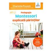 Pedagogia Montessori explicata parintilor