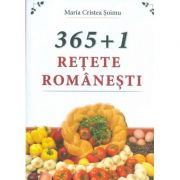 365+1 Retete romanesti - Maria Cristea Soimnu