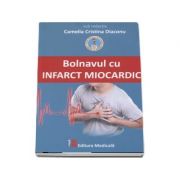 Bolnavul cu infarct miocardic - Sub redactia Camelia Cristina Diaconu
