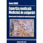 Expertiza medicala. Medicina de asigurari - Manual pentru Facultatea de medicina generala
