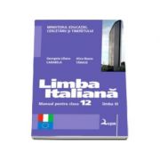 Limba italiana. Manual pentru clasa a XII-a - Limba moderna a III-a