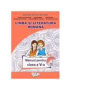 Limba si literatura romana. Manual pentru clasa a V-a (Contine si editia digitala) - Cristina-Loredana Bloju