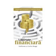Libertate financiara - Carlos Biaggi