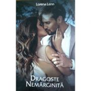Dragoste Nemarginita - Lorena Lenn