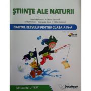 Științe ale naturii - caietul elevului pentru clasa a IV-a (Mirela Mihaescu)