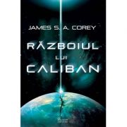 Razboiul lui Caliban - James Corey