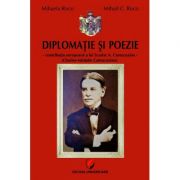 Diplomatie si poezie - contributia europeana a lui Scarlat A. Cantacuzino