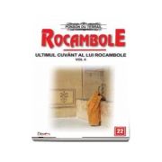 Rocambole 22 - Ultimul cuvant a lui Rocambole, volumul 4 - du Terrail Ponson