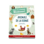 Animale de la ferma - Carte de activitati Montessori (Contine peste 75 de autocolante)