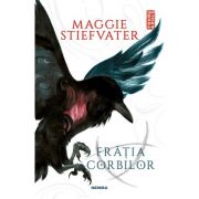 Fratia Corbilor - Maggie Stiefvater