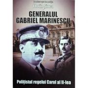 Gabriel Marinescu - Polițistul Regelui Carol al II-lea