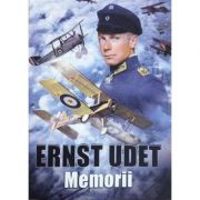 Memorii - Ernst Udet