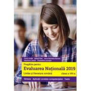 Pregatire pentru evaluarea nationala 2019 Limba si literatura Romana, clasa a VIII-a