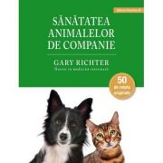 Sănătatea animalelor de companie - Gary Richter