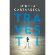 Travesti de Mircea Cărtărescu