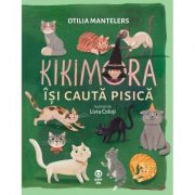Kikimora isi cauta pisica - Otilia Mantelers