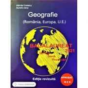 Bacalaureat Geografie 2021. Sinteze, teste, rezolvari (Romania, Europa, Uniunea Europeana) - Albinita Costescu