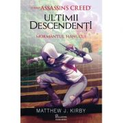 Mormantul hanului (Ultimii descendenti, Assassin&#039;s Creed) - Mathew J. Kirby