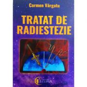 Tratat de radiestezie - Carmen Vargatu