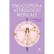 Enciclopedia astrologiei medicale - Howard Leslie Cornell