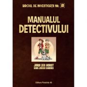 Manualul detectivului. Biroul de Investigații Nr. 2 - Horst Jorn Lier