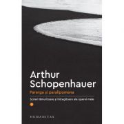 Parerga și paralipomena - Arthur Schopenhauer