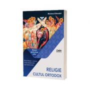 Religie, Cultul Ortodox. Manual pentru clasa IV-a - Marian Petrovici