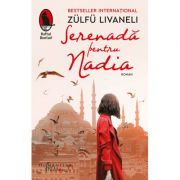 Serenadă pentru Nadia - Zulfu Livaneli